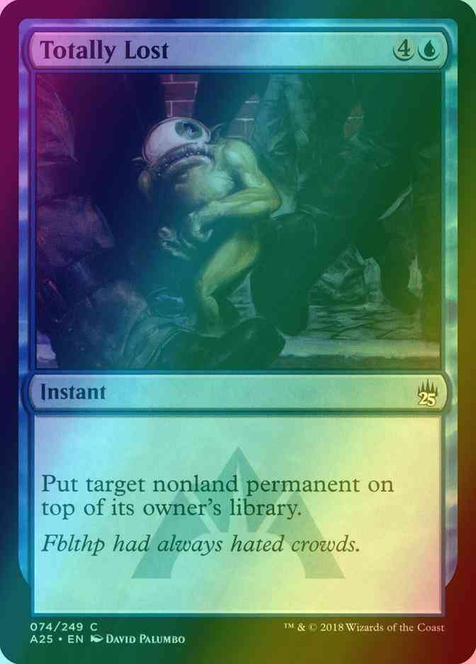 Totally Lost [74] [Masters 25] [Foil]